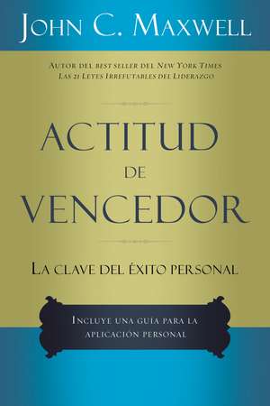 Actitud de vencedor de John C. Maxwell