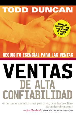 Ventas de alta confiabilidad: Requisito esencial para las ventas de Todd Duncan