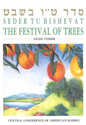 Seder Tu Bishevat: The Festival of Trees de Adam Fisher