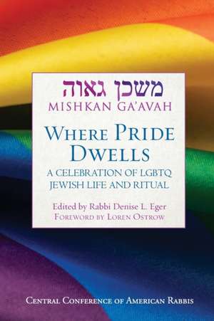 Mishkan Ga'avah: Where Pride Dwells de Ostrow Loren