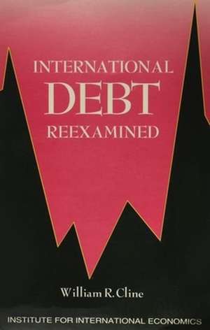 International Debt Reexamined de William Cline