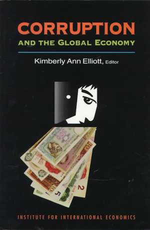 Corruption and the Global Economy de Kimberly Ann Elliott