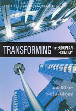 Transforming the European Economy de Martin Neil Baily