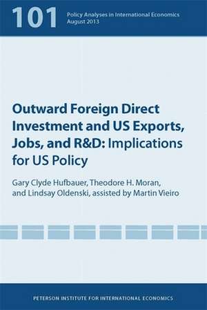 Outward Foreign Direct Investment and US Exports – Implications for US Policy de Gary Clyde Hufbauer