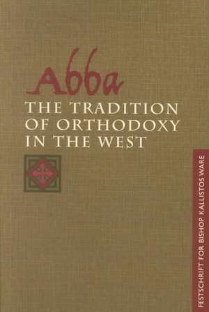 Abba: The Tradition of Orthodoxy in de B John