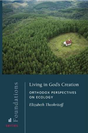 Living in God Creation: Orthodox de Spck