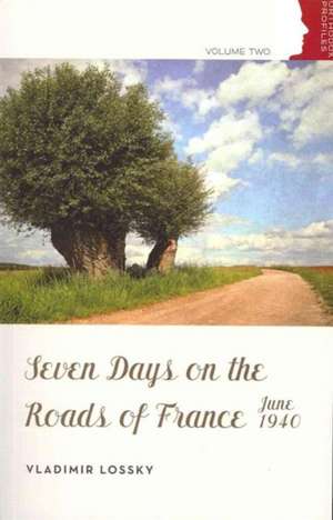 Seven Days on the Roads of France:J de Lossky