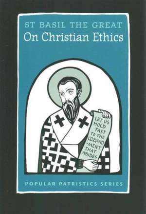 On Christian Ethics de The Great