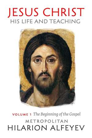 Jesus Christ Life Teaching Vol 1 de Alfeyev