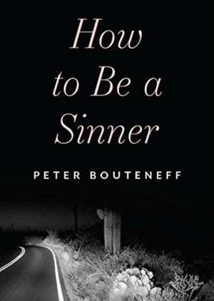 How To Be A Sinner de Bouteneff