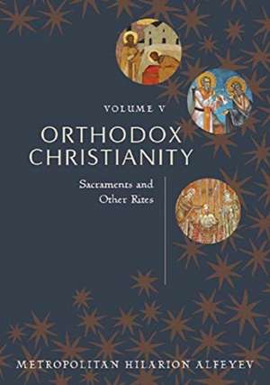 Orthodox Christianity vol 5 de Alfeyev