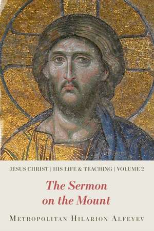 Jesus Christ: His Life and Te de Alfeyev