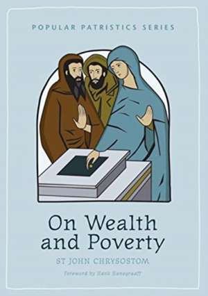 On Wealth and Poverty de St. John Chrysostom