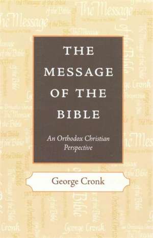 The Message of the Bible de G Cronk