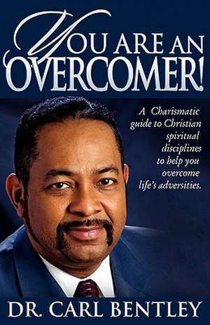 You Are an Overcomer: Hollywood Versus the Bible de Dr. Carl Bentley