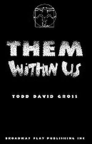 Them Within Us de Gross, Todd David