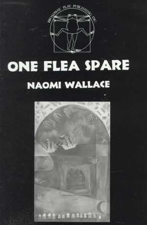 One Flea Spare de Naomi Wallace