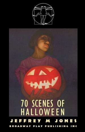 70 Scenes of Halloween de Jeffrey M. Jones