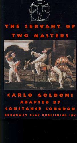 The Servant of Two Masters de Carlo Goldoni