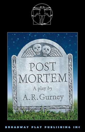 Post Mortem de A. R. Gurney