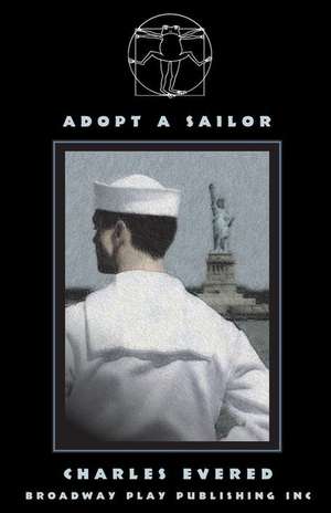 Adopt a Sailor de Charles Evered