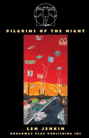 Pilgrims Of The Night de Len Jenkin