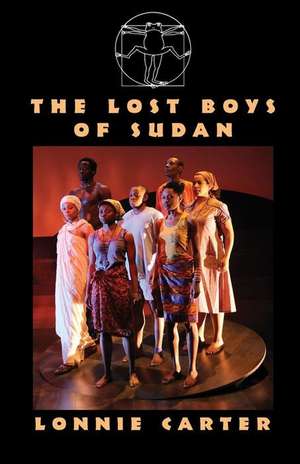 The Lost Boys of Sudan de Lonnie Carter