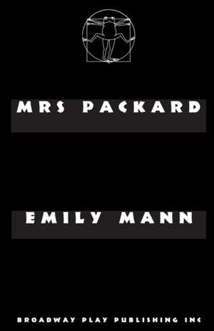 Mrs Packard de Emily Mann