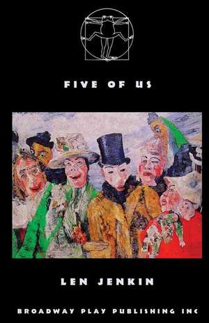 Five of Us de Len Jenkin