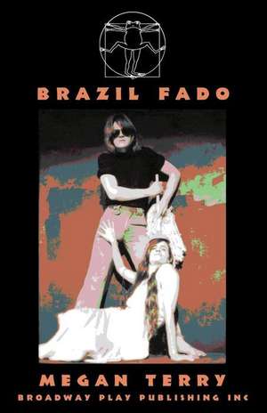 Brazil Fado de Megan Terry