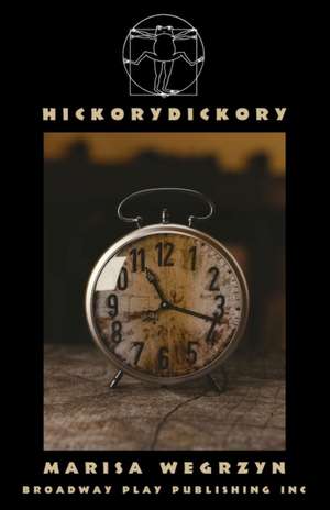 Hickorydickory de Marisa Wegrzyn