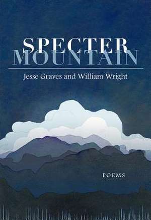 Specter Mountain de Jesse Graves