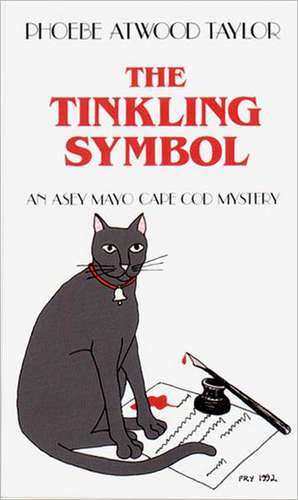 The Tinkling Symbol – An Asey Mayo Cape Cod Mystery de Phoebe Atwood Taylor