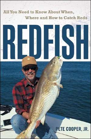 Redfish – All You Need to Know About When, Where & How to Catch Reds. de Pete Cooper