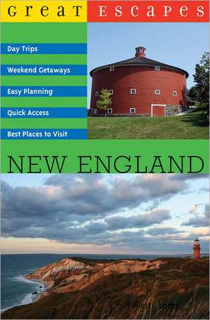 Great Escapes – New England de Felicity Long