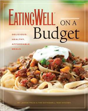 EatingWell on a Budget de Jessie Price