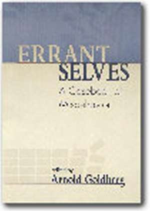 Errant Selves: A Casebook of Misbehavior de Arnold I. Goldberg