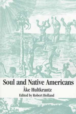 Soul and Native Americans de Ake Hultkrantz