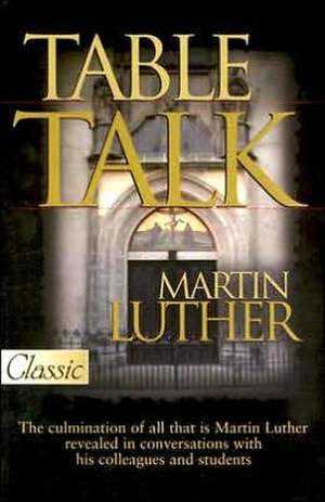 Table Talk de Martin Luther