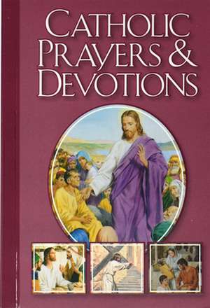 Catholic Prayers and Devotions de Hoagland