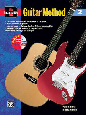 Basix Guitar Method, Bk 2 de Morton Manus