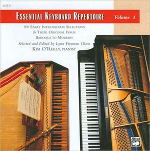 Essential Keyboard Repertoire, Vol 1: 100 Early Intermediate Selections in Their Original Form - Baroque to Modern de Kim O'Reilly