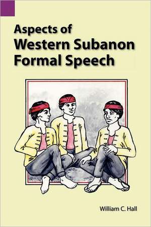 Aspects of Western Subanon Formal Speech de William C. Hall