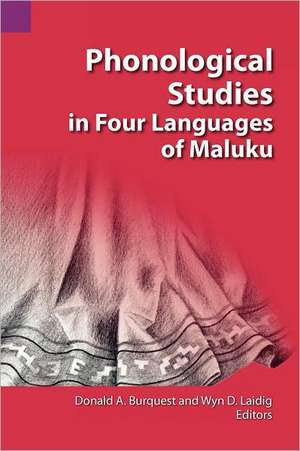 Phonological Studies in Four Languages of Maluku de Donald A. Burquest