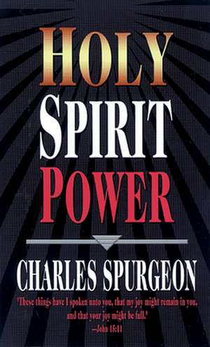 Holy Spirit Power de Charles Haddon Spurgeon