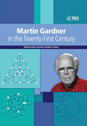 Martin Gardner in the Twenty-First Century de Michael Henle