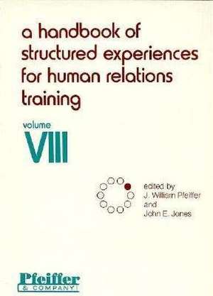 A Handbook of Structured Experiences for Human Rel Relations Training V 8 de Pfeiffer