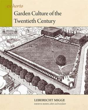 Garden Culture of the Twentieth Century de Leberecht Migge