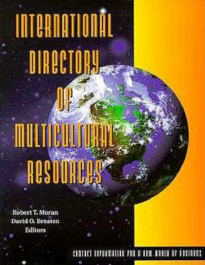 International Directory of Multicultural Resources de Robert T. Moran