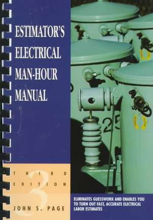 Estimator's Electrical Man-Hour Manual de John S. Page